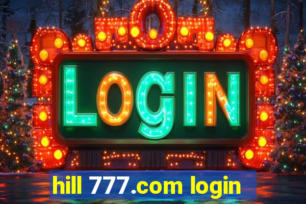 hill 777.com login